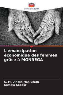 portada L'émancipation économique des femmes grâce à MGNREGA (en Francés)