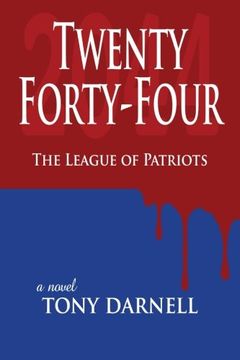 portada Twenty Forty-Four: The League of Patriots (Volume 1)