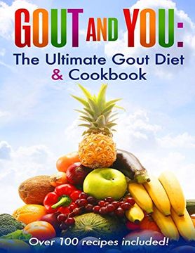 portada Gout and You: The Ultimate Gout Diet & Cookbook (en Inglés)