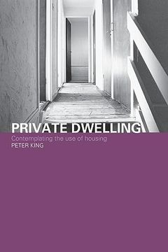 portada Private Dwelling: Contemplating the use of Housing (en Inglés)