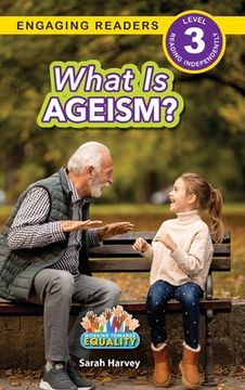 portada What is Ageism?: Working Towards Equality (Engaging Readers, Level 3)