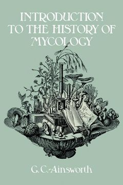 portada Introduction to the History of Mycology (in English)
