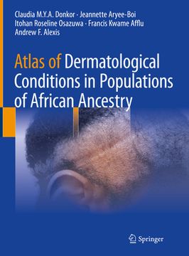 Atlas of Dermatological Conditions in Populations of African Ancestry (en Inglés)