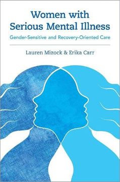 portada Women With Serious Mental Illness: Gender-Sensitive and Recovery-Oriented Care (in English)