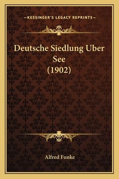 portada Deutsche Siedlung Uber See (1902) (en Alemán)