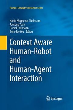 portada Context Aware Human-Robot and Human-Agent Interaction (en Inglés)