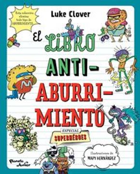 portada El libro antiaburrimiento. Especial superhéroes