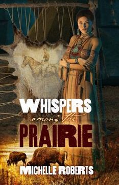portada Whispers Among the Prairie (in English)
