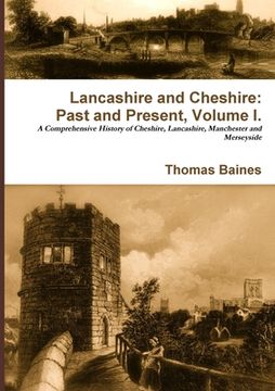 portada Lancashire & Cheshire: Past and Present. Volume 1. (en Inglés)
