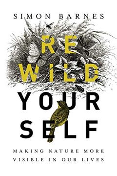 portada Rewild Yourself: Making Nature More Visible in our Lives 
