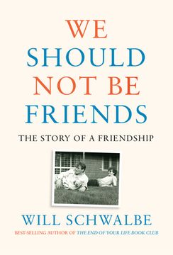 portada We Should not be Friends: The Story of a Friendship 