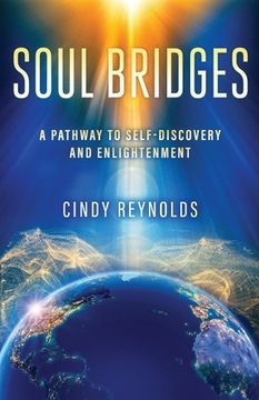 portada Soul Bridges: A Pathway to Self-Discovery and Enlightenment (en Inglés)