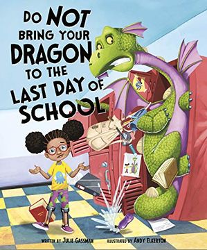 portada Do not Bring Your Dragon to the Last day of School (en Inglés)