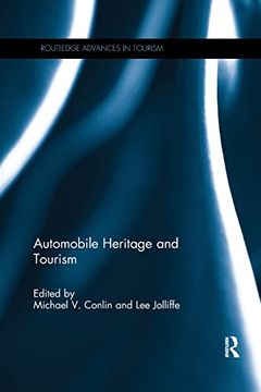 portada Automobile Heritage and Tourism (Routledge Advances in Tourism) (en Inglés)