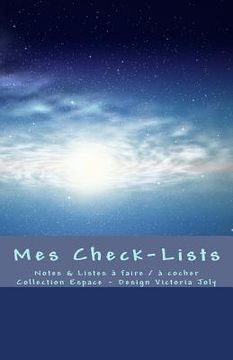 portada Mes Check-Lists: Notes & Listes a faire / a cocher - Collection Espace 4 (in French)