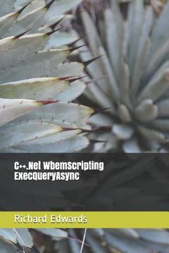 portada C++.Net WbemScripting ExecQueryAsync (en Inglés)