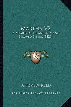 portada martha v2: a memorial of an only and beloved sister (1823) (en Inglés)