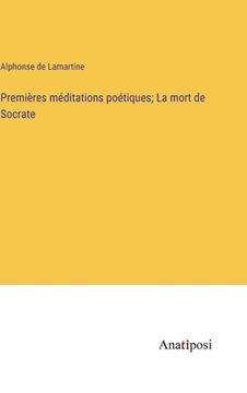 portada Premières méditations poétiques; La mort de Socrate (in French)