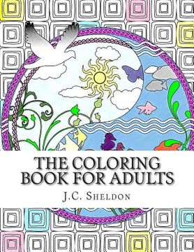portada The Coloring Book for Adults: an anti-stress art therapy coloring book