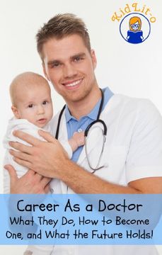 portada Career As a Doctor: What They Do, How to Become One, and What the Future Holds! (English Edition)