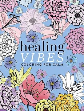 portada Healing Vibes: Coloring for Calm (en Inglés)
