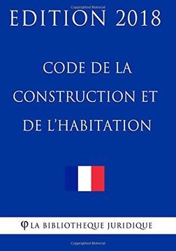 portada Code de la construction et de l'habitation: Edition 2018