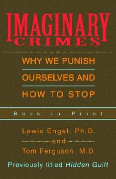 portada imaginary crimes: why we punish ourselves and how to stop (in English)