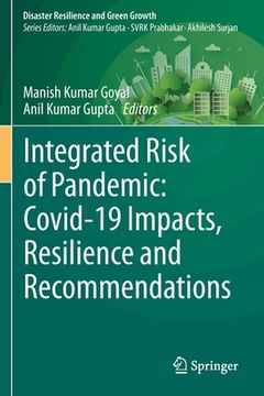 portada Integrated Risk of Pandemic: Covid-19 Impacts, Resilience and Recommendations (in English)