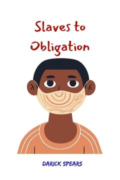 portada Slaves to Obligation (en Inglés)