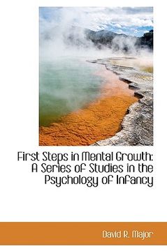 portada first steps in mental growth: a series of studies in the psychology of infancy