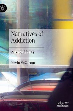 portada Narratives of Addiction: Savage Usury (en Inglés)