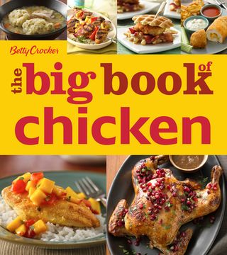 Betty Crocker the Big Book of Chicken (en Inglés)