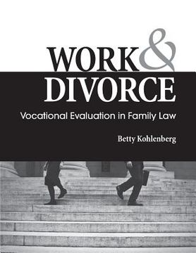 portada Work & Divorce: Vocational Evaluation in Family Law (en Inglés)