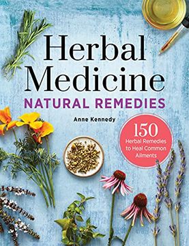 portada Herbal Medicine Natural Remedies: 150 Herbal Remedies to Heal Common Ailments (en Inglés)