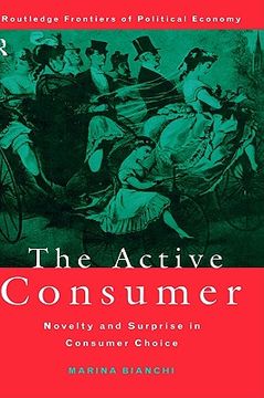 portada the active consumer: novelty and surprise in consumer choice (en Inglés)