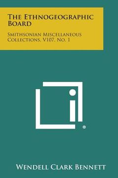 portada The Ethnogeographic Board: Smithsonian Miscellaneous Collections, V107, No. 1 (in English)