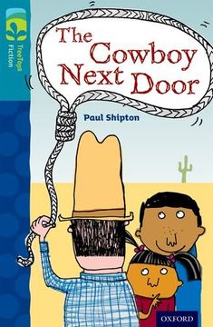 portada Oxford Reading Tree Treetops Fiction: Level 9 More Pack A: The Cowboy Next Door