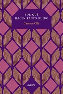 portada Por qué Hacen Tanto Ruido (in Spanish)