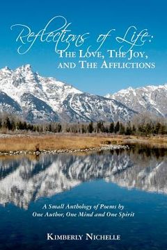 portada reflections of life: the love, the joy, and the afflictions (en Inglés)