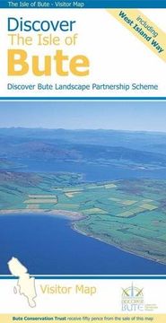 portada Discover the Isle of Bute - Visitor Map: Including the West Island Way