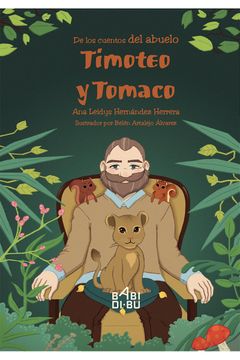 portada De los Cuentos del Abuelo; Timoteo y Tomaco (in Spanish)
