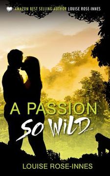 portada A Passion So Wild (en Inglés)
