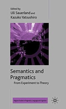 portada Semantics and Pragmatics: From Experiment to Theory (Palgrave Studies in Pragmatics, Language and Cognition) (in English)