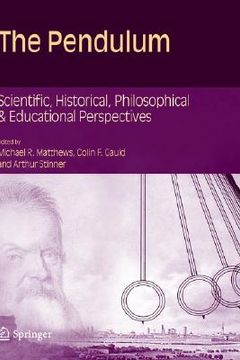 portada the pendulum: scientific, historical, philosophical and educational perspectives (en Inglés)