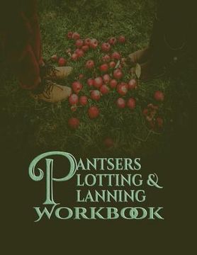 portada Pantsers Plotting & Planning Workbook 28 (in English)