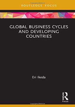 portada Global Business Cycles and Developing Countries (Routledge Explorations in Development Studies) (en Inglés)