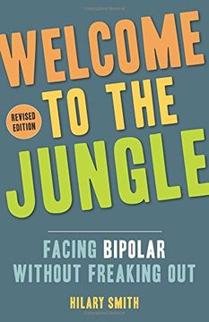portada Welcome to the Jungle, Revised Edition: Facing Bipolar Without Freaking Out