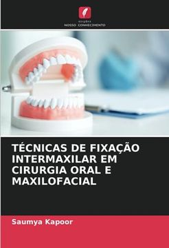 portada Técnicas de Fixação Intermaxilar em Cirurgia Oral e Maxilofacial