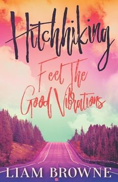 portada Hitchhiking: Feel the Good Vibrations