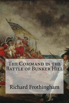 portada The Command in the Battle of Bunker Hill